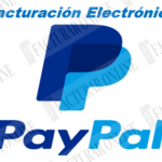 Realiza tu facturación electrónica de la plataforma PayPal