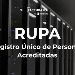 ¿Qué es el Registro de Personas Acreditadas (RUPA)?