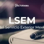 ¿Qué es la LSEP y cómo afecta a los trabajadores del Servicio Exterior Mexicano?