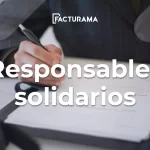 ¿Qué Significa Ser un Responsable Solidario en México?